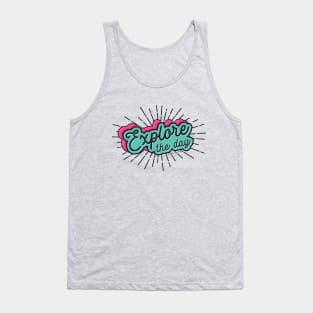 Explore the Day Typography © GraphicLoveShop Tank Top